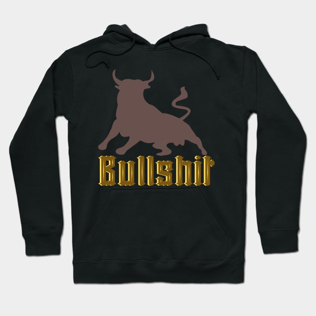 Bullshit Bull T-Shirt Design Hoodie by greygoodz